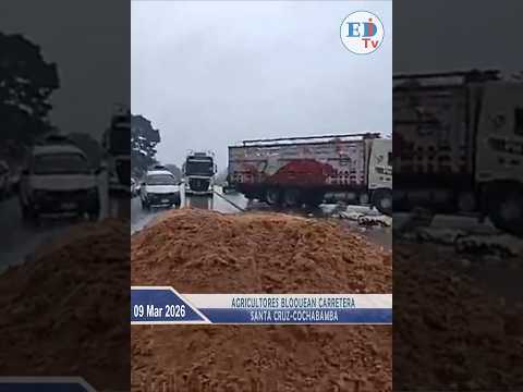 Agricultores bloquean carretera Santa Cruz-Cochabamba