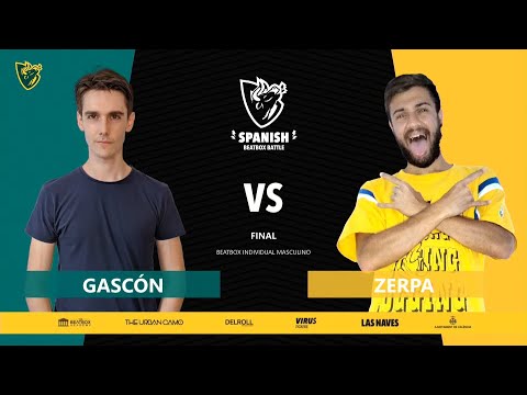 Gascón vs Zerpa - Final | Solo | Spanish beatbox battle 2021