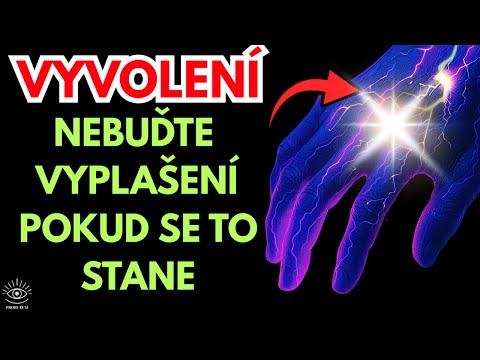 Vyvolení! Zde je 6 AUTENTICKÝCH fyzických změn, které zažijete