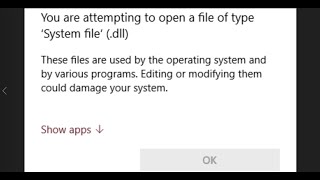 Fix Error You Are Attempting To Open A File Of Type 'System File' (.dll) On Windows 10/11