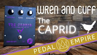 Video thumbnail for Wren And Cuff 'The CAPRID' - Pedal Empire by Pedal Empire
