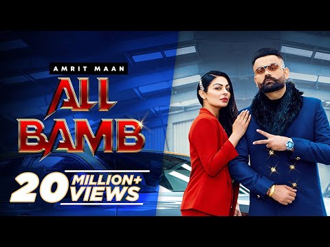 All Bamb (Official Video) Amrit Maan Ft Gurlej Akhtar & Neeru Bajwa | New Punjabi Songs 2021