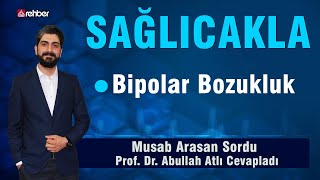 Bipolar Bozukluk | Sağlıcakla