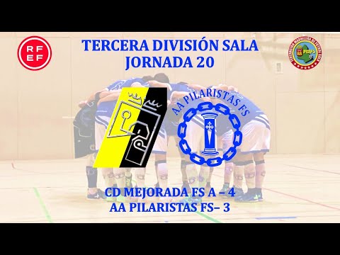 Temp. 21-22. Jornada 20: CD Mejorada FS A 4 - AA Pilaristas FS 3