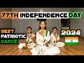 77th Independence Day Celebration Easy Patriotic Dance Desh Bhakti Dance 2024 Dance Mashup