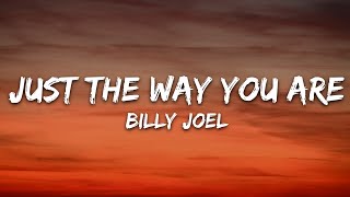Download lagu Billy Joel - Just the Way You Are (Lyrics) mp3