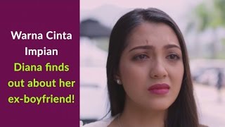Download lagu Warna Cinta Impian - Diana finds out about her ex-boyfriend! mp3