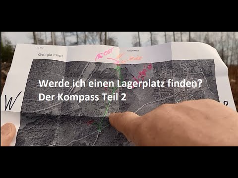 Ausrüstung – Kompass Teil 2 und der versuch einen Lagerplatz zu finden!
