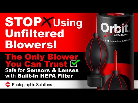 How to Clean Your Camera Sensor with the Orbit® HEPA Blower