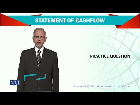 Statement of Cashflow Practive Question | Advanced Financial Accounting | FIN711 Topic028