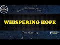 Whispering Hope - Anne Murray (Karaoke Version)