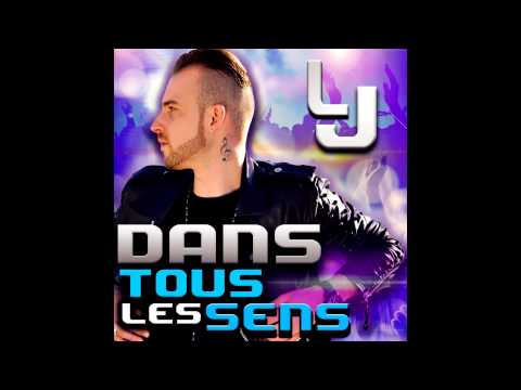 LJ - DANS TOUS LES SENS ( Official Preview )