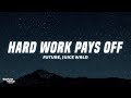 Future Juice WRLD Hard Work Pays Off Lyrics