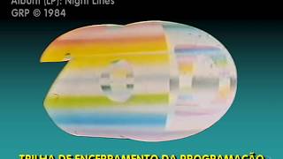Trilha: Encerramento - Globo/SP (04/1985 - 30/12/1989)