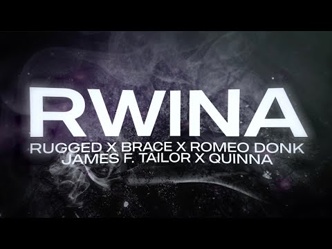 RUGGED X Brace X Romeo Donk X James F. Tailor X Quinna - Rwina
