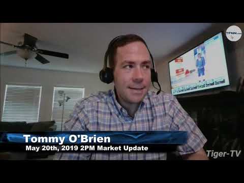 May 20th, 2PM ET Market Update with Tommy O'Brien on TFNN