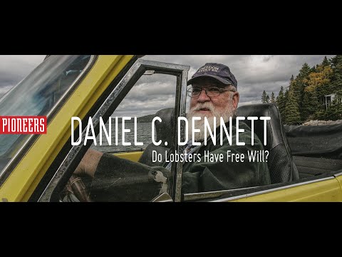 Pioneers: Daniel C. Dennett. Do Lobsters Have Free Will?