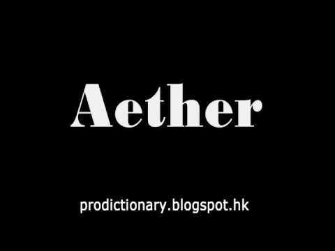How to Pronounce Aether｜Pro Dictionary