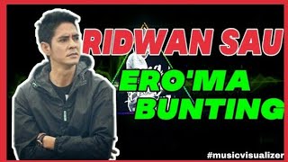 Download lagu Ridwan Sau - Ero' ma bungting mp3 Download lagu Ridwan Sau - Ero' ma bungting mp3