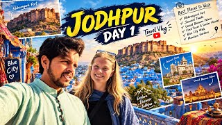 First Day in Jodhpur | Blue City Vlog | Where to Stay, What to Eat & Things to D
