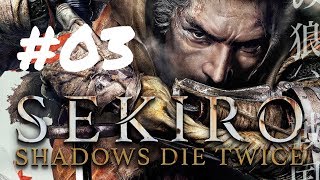 #03 高難度忍者アクション「SEKIRO: SHADOWS DIE TWICE」