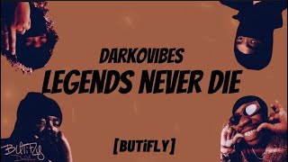 DarkoVibes - Legends Never Die