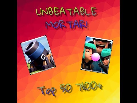 TOP LADDER WITH BEST MORTAR DECK! -CLASH ROYALE