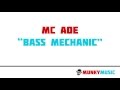 MC ADE - Bass Mechanic
