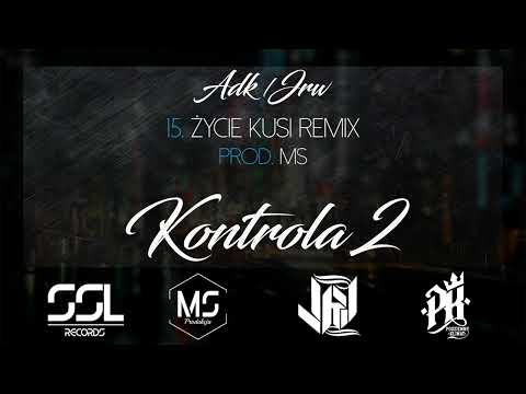 ADK/JRW - Życie Kusi Remix [Kontrola 2]