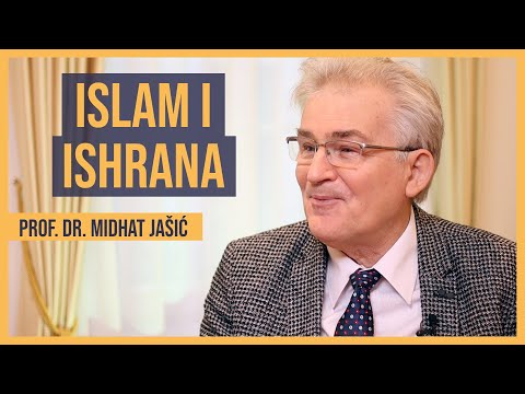 PROF. DR. MIDHAT JAŠIĆ: UTJECAJ ISLAMA NA ISHRANU