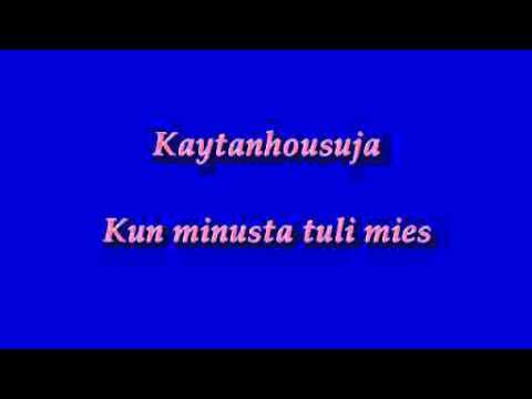 Kaytanhousuja - Kun minusta tuli mies
