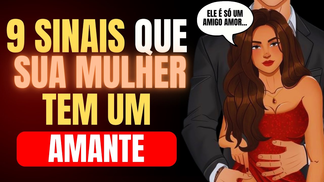 Descubra se Ela Está te TRAINDO com esses 9 Sinais | Psicologia Feminina e Relacionamentos