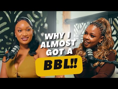 Why I almost got a BBL, and why I changed my mind- Bongie | It’s Never That Serious Podcast