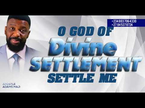 O God of Divine Settlement Settle Me