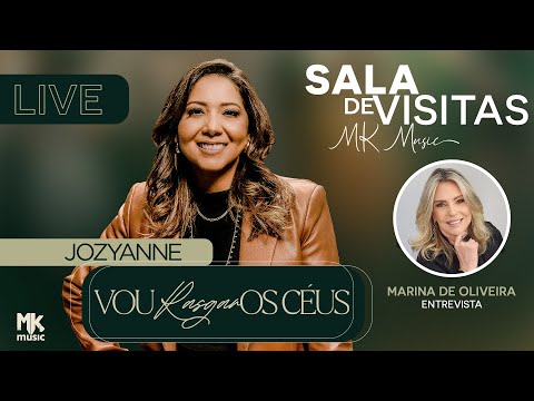 Live Sala de Visitas MK Music - Jozyanne e Marina de Oliveira - Lançamento "Vou Rasgar Os Céus"