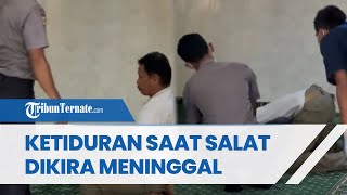VIRAL! Pria Dikira Meninggal saat Salat Ternyata Ketiduran, Bikin Kaget Satpam dan Tim Forensik