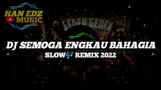 Download lagu DJ SEMOGA ENGKAU BAHAGIA SLOW REMIX 2022... mp3
