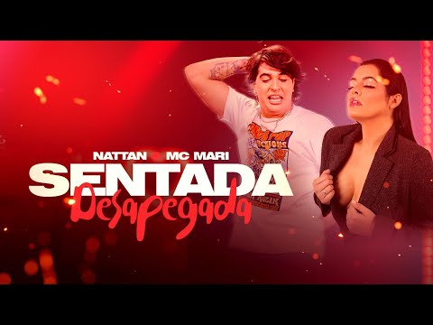 SENTADA DESAPEGADA - NATTAN E MC MARI