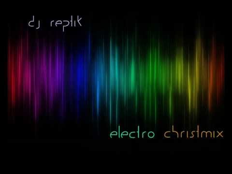DJ Reptik's 2011 Christmas Mix! (Electro Christmix!!!)