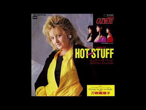 Hot Stuff 1984 Sherry Savage FULL VERSION  - Cat's Eyes Original sound tracks