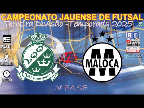 CAMPEONATO JAUENSE DE FUTSAL – 2025 – 3ª DIVISÃO - PLAYOFF - VQQ FUTSAL X MALOCA - 3ª FASE