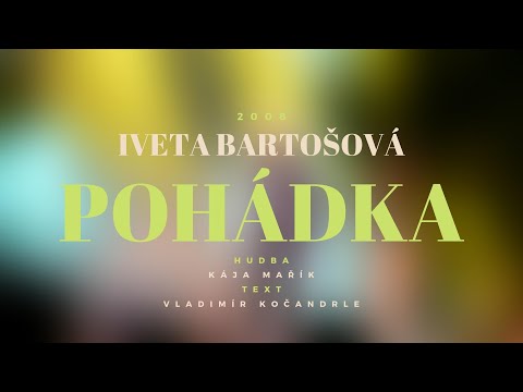Iveta Bartošová | Pohádka | Lyrics Live Video | 2008