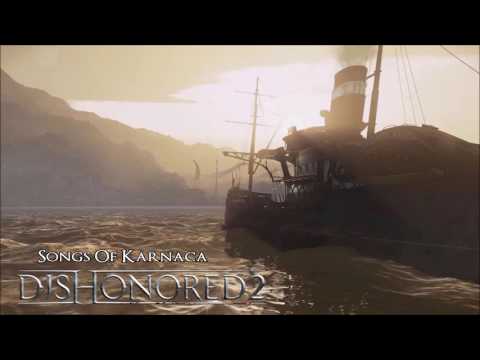 Dishonored 2 OST [Songs of karnaca]