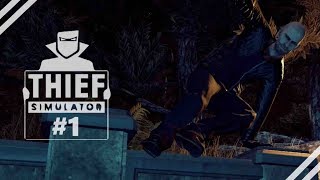 #1 泥棒を体験する【Thief Simulator】