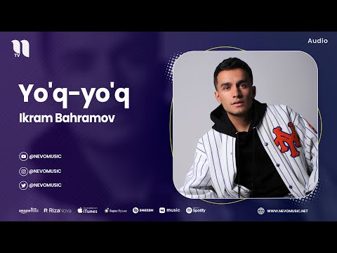 Ikram Bahramov - Yo'q-yo'q (audio 2023)