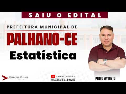CONCURSO PALHANO/CE: ESTATÍSTICA | CONCEITOS ESSENCIAIS PARA A PROVA