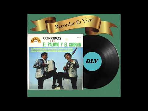 El Palomo Y El Gorrión - Album Completo