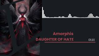 Amorphis - Daughter Of Hate