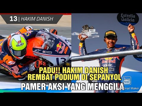 Padu!! Hakim Danish REMBAT Podium Di Sepanyol | Pamer Aksi Yange MENGGILA | Race 2