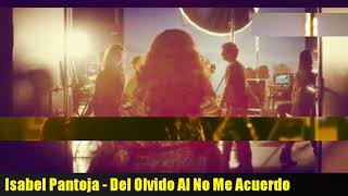 Isabel Pantoja - Del Olvido al no me acuerdo